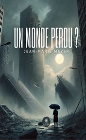 Un monde perdu ? cover image cdn
