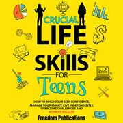 Crucial Life Skills for Teens cover image cdn