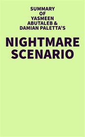 Summary of Yasmeen Abutaleb and Damian Paletta's Nightmare Scenario cover image cdn