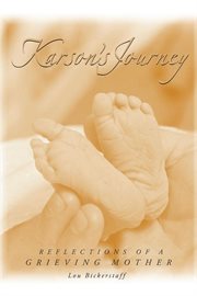 Karson's Journey : Reflections of a Grieving Mother cover image cdn
