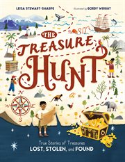 The Treasure Hunt : True Stories Of Treasures Lost, Stolen, And Found cover image cdn