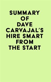 Summary of Dave Carvajal's Hire Smart From the Start cover image cdn