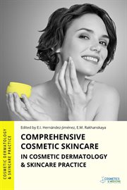 Comprehensive Cosmetic Skincare in Cosmetic Dermatology & Skincare Practice cover image cdn