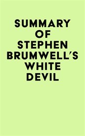 Summary of Stephen Brumwell's White Devil cover image cdn