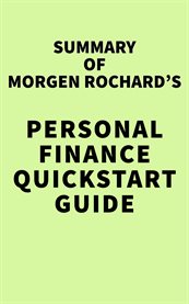 Summary of Morgen Rochard's Personal Finance QuickStart Guide cover image cdn