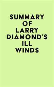 Summary of Larry Diamond's Ill Winds cover image cdn