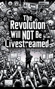 The Revolution Will Not Be Live Streamed cover image cdn