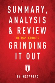 Summary, Analysis & Review of Ray Kroc's Grinding It Out with Robert Anderson cover image cdn