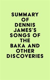 Summary of Dennis James's Songs of the Baka and Other Discoveries cover image cdn