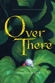 Over There : Pixar Animation Studios Artist Showcase Book cover image cdn
