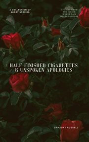 Half Finished Cigarettes & Unspoken Apologies cover image cdn