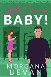 Lights, Camera, Baby!: An Accidental Pregnancy Hollywood Romance cover image cdn