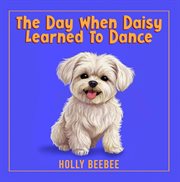 The Day When Daisy Learned to Dance cover image cdn