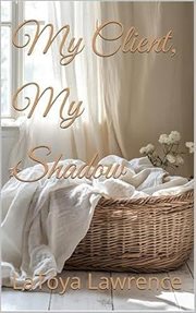 My Client, My Shadow cover image cdn