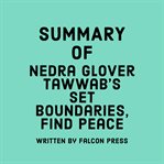 Summary of Nedra Glover Tawwab's Set Boundaries, Find Peace cover image cdn