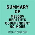 Summary of Melody Beattie's Codependent No More cover image cdn