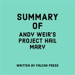 Summary of Andy Weir's Project Hail Mary cover image cdn