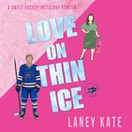 Love on Thin Ice cover image cdn