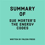 Summary of Sue Morter's the Energy Codes cover image cdn