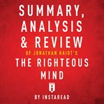 Summary, Analysis & Review of Jonathan Haidt's the Righteous Mind cover image cdn