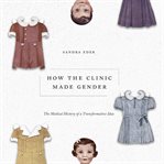 How the Clinic Made Gender cover image cdn