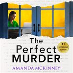 The Perfect Murder : A Completely Gripping Psychological Thriller With a Jaw-Dropping Twist cover image cdn