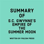 Summary of S.C. Gwynne's Empire of the Summer Moon cover image cdn