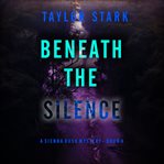 Beneath the Silence cover image cdn