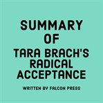 Summary of Tara Brach's Radical Acceptance cover image cdn