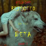 Rejected by the Beta: Book 2 cover image cdn