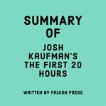 Summary of Josh Kaufman's the First 20 Hours cover image cdn