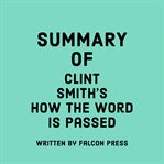 Summary of Clint Smith's How the Word Is Passed cover image cdn