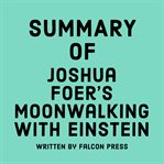 Summary of Joshua Foer's Moonwalking With Einstein cover image cdn
