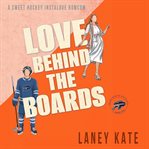 Love Behind the Boards cover image cdn