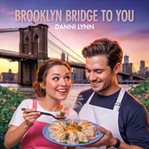 Brooklyn Bridge to You cover image cdn
