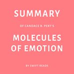 Summary of Candace B. Pert's Molecules of Emotion cover image cdn