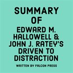Summary of Edward M. Hallowell & John J. Ratey's Driven to Distraction cover image cdn