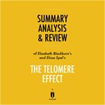 Summary, Analysis & Review of Elizabeth Blackburn's and Elissa Epel's the Telomere Effect by Inst cover image cdn