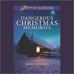 Dangerous Christmas Memories cover image cdn