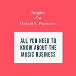 Insights on Donald S. Passman's All You Need to Know About the Music Business cover image cdn