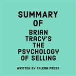 Summary of Brian Tracy's the Psychology of Selling cover image cdn