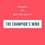 Insights on Jim Afremow's the Champion's Mind cover image cdn