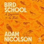 Bird School : A Beginner in the Wood cover image cdn