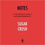 Notes on Dr. Richard P. Jacoby's and Raquel Baldelomar's Sugar Crush cover image cdn