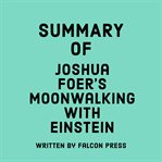 Summary of Joshua Foer's Moonwalking With Einstein cover image cdn