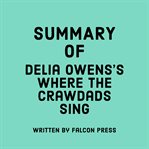 Summary of Delia Owens's Where the Crawdads Sing cover image cdn