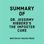 Summary of Dr. Jessamy Hibberd's the Imposter Cure cover image cdn