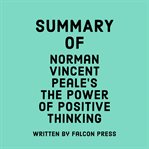 Summary of Norman Vincent Peale's the Power of Positive Thinking cover image cdn