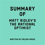 Summary of Matt Ridley's the Rational Optimist cover image cdn