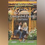 The Bachelor's Unexpected Family cover image cdn